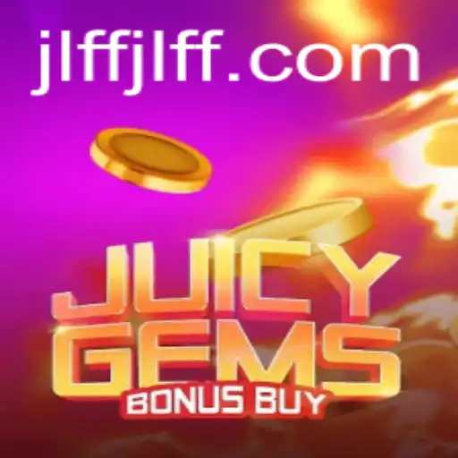 Exploring JuicyGemsBonusBuy: A Comprehensive Guide to Winning