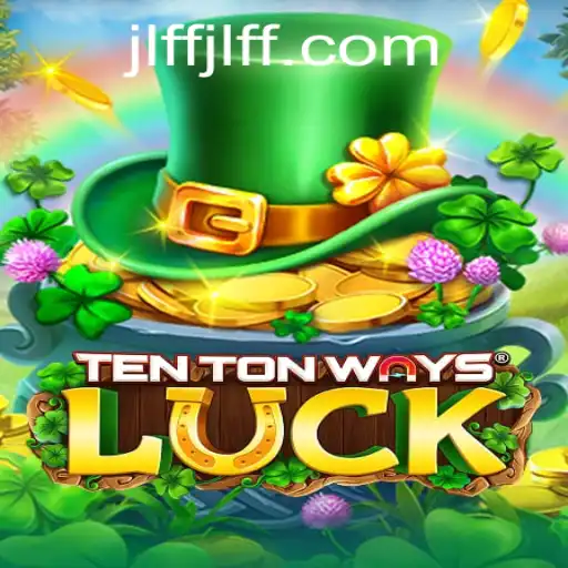 Exploring TenTonWaysLuck: A Thrilling New Adventure in Gaming